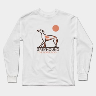 Greyhound The Noble Dog / Greyhound Design / Dog lover / Greyhound Owner Gift Long Sleeve T-Shirt